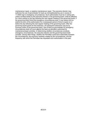 [The executive director may authorize the use of groundwater for back-up mining/dewatering use in excess of 11.0000 mgd in emergency circumstances.]