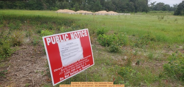 [Context, Public Notice, Old Valdosta Road, 2025:09:08 10:16:20, 31.0338147, -83.2644698 --jsq for WWALS]