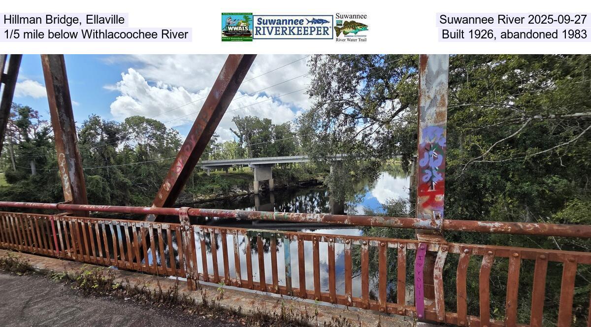 Hillman Bridge, Ellaville, Suwannee River 2025-09-27, 1/5 mile below Withlacoochee River, Built 1926, abandoned 1983