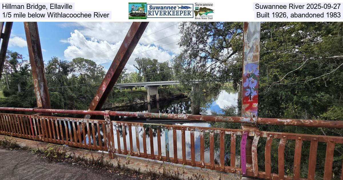 [Hillman Bridge, Ellaville, Suwannee River 2025-09-27, 1/5 mile below Withlacoochee River, Built 1926, abandoned 1983]
