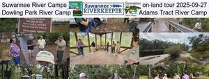 [Suwannee River Camps, on-land tour 2025-09-27, Dowling Park River Camp, Adams Tract River Camp]