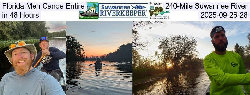 Florida Men Canoe Entire 240-Mile Suwannee River in 48 Hours, 2025-09-26-28