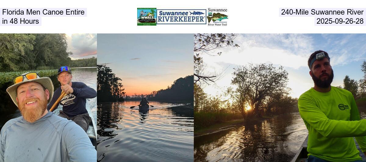 [Florida Men Canoe Entire 240-Mile Suwannee River in 48 Hours, 2025-09-26-28]