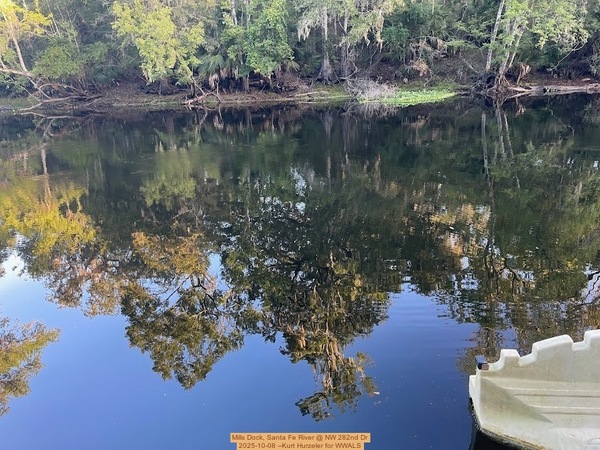 [Mills Dock, Santa Fe River @ NW 282nd Dr 2025-10-08 --Kurt Hurzeler for WWALS]