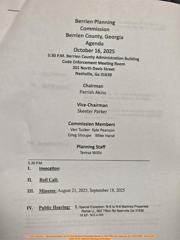[IV. Public Hearing 1. Special Exception: N-S to R-6 Martinez Properties Rental LL, 602 Tifton Rd, Nashvile Ga 31639 M&P - N02-6-000, 2025-10-16 --Berrien Planning Commission]