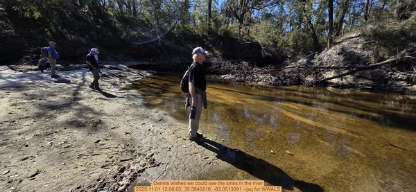 [Dennis wishes we could see the sinks in the river, 2025:11:01 12:06:02, 30.5840216, -83.0513091 --jsq for WWALS]