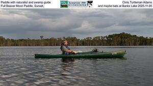 [Paddle with naturalist and swamp guide Chris Turtleman Adams, Full Beaver Moon Paddle, Sunset, and maybe bats at Banks Lake 2025-11-05]