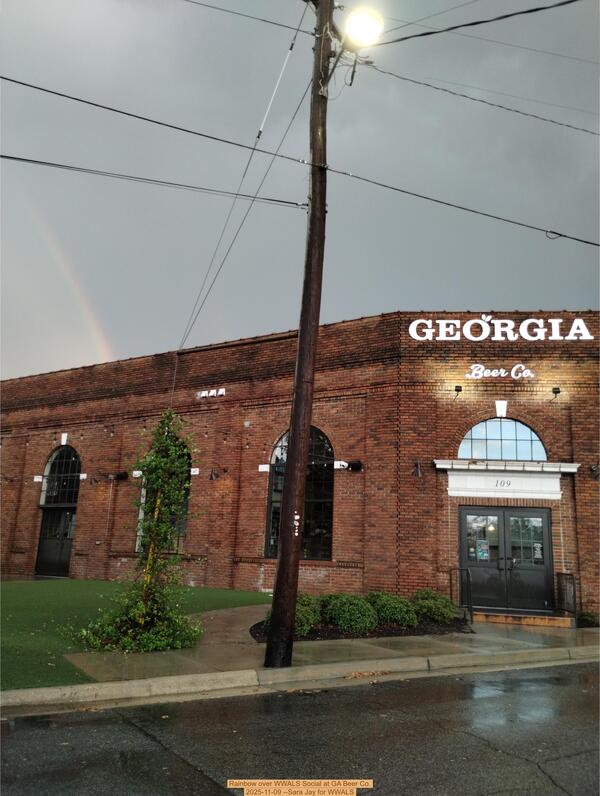 [Rainbow over WWALS Social at GA Beer Co., 2025-11-09 --Sara Jay for WWALS]
