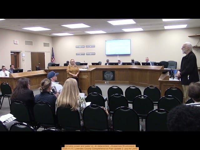 Reliable power and water vs. AI datacenters --Suwannee Riverkeeper, 2025-11-17, Lowndes County Comprehensive Plan Update 2 --jsq for LAKE