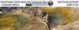 [Small Sugar Creek sewer line leak found and fixed --Valdosta Utilities, 2025-11-20]