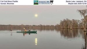 [Full Cold Moon Paddle, Banks Lake, Lakeland, GA, Sunset, Moonrise, Maybe bats 2025-12-04]