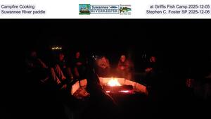 [Campfire Cooking at Griffis Fish Camp 2025-12-05, Suwannee River paddle, Stephen C. Foster SP 2025-12-06]