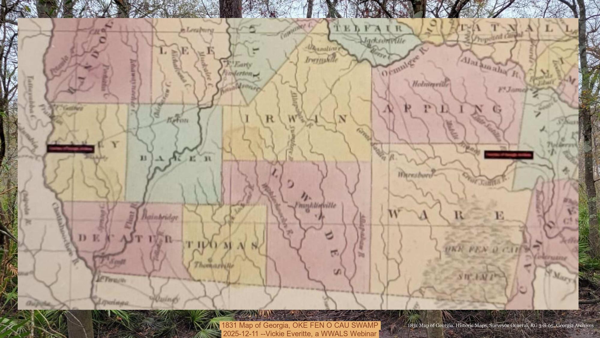 1831 Map of Georgia, OKE FEN O CAU SWAMP, 2025-12-11 --Vickie Everitte, a WWALS Webinar