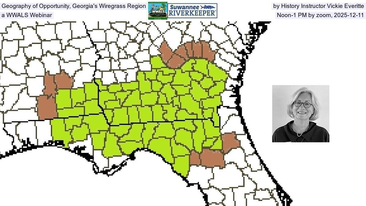 Geography of Opportunity in Georgia's Wiregrass Region, by History Instructor Vickie Everitte, a WWALS Webinar, Noon-1 PM by zoom, 2025-12-11
