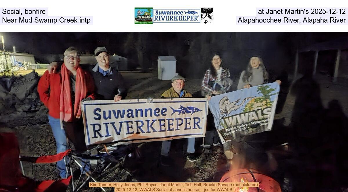 Social, bonfire, at Janet Martin's 2025-12-12, Near Mud Swamp Creek intp, Alapahoochee River, Alapaha River