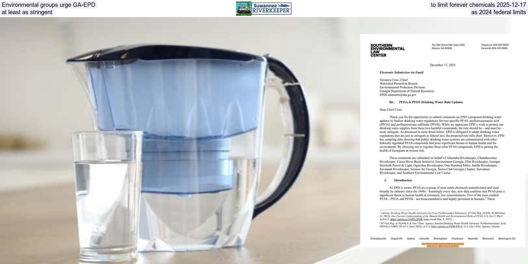 Environmental groups urge GA-EPD to limit forever chemicals 2025-12-17, at least as stringent as 2024 federal limits 2025-12-17 --SELC et al. to GA-EPD
