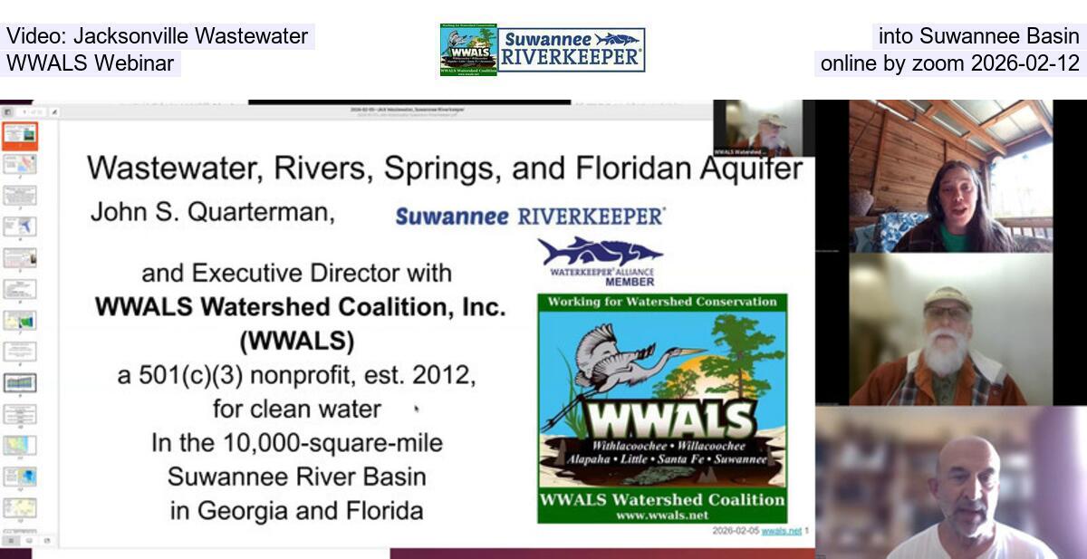 [Video: Jacksonville Wastewater into Suwannee Basin, WWALS Webinar, online by zoom 2026-02-12]