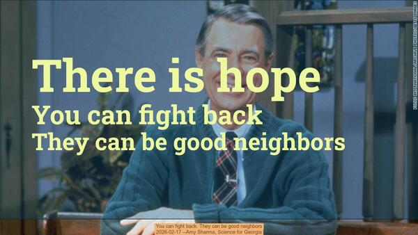You can fight back. They can be good neighbors, 2026-02-17 --Amy Sharma, Science for Georgia