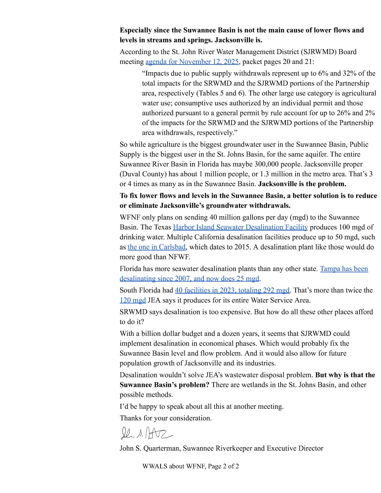 The Suwannee Basin is not the main cause of lower flows and levels in streams and springs. Jacksonville is.