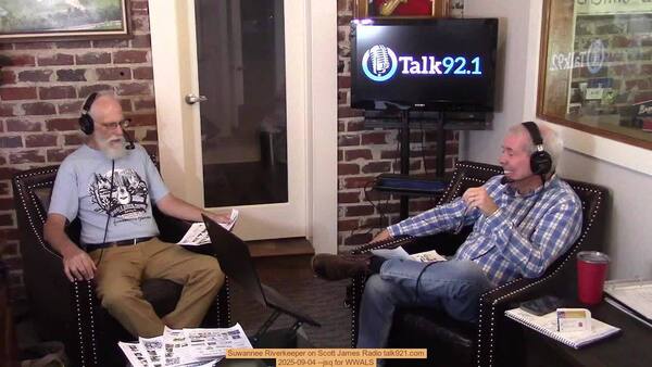 [Suwannee Riverkeeper on Scott James Radio talk921.com, 2025-09-04 --jsq for WWALS]