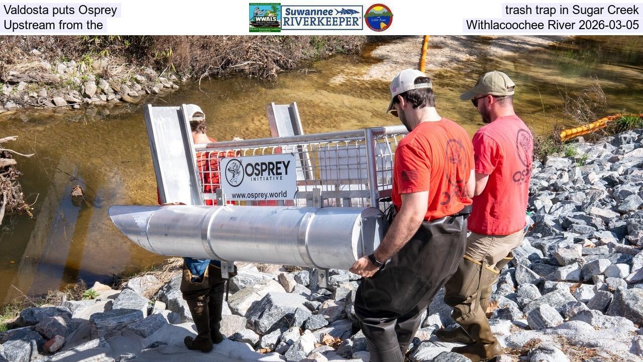 Valdosta puts Osprey trash trap in Sugar Creek, Upstream from the Withlacoochee River 2026-03-05