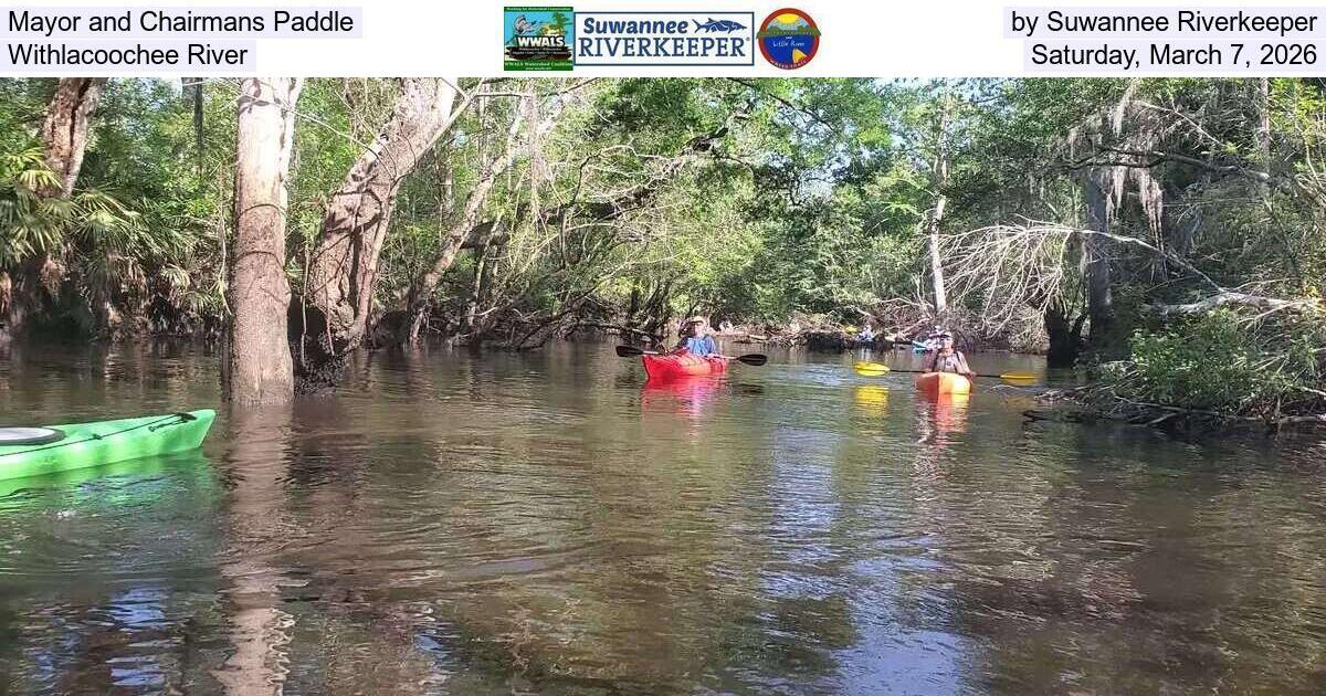 Mayor and Chairmans Paddle by Suwannee Riverkeeper, Withlacoochee River, Saturday, March 7, 2026