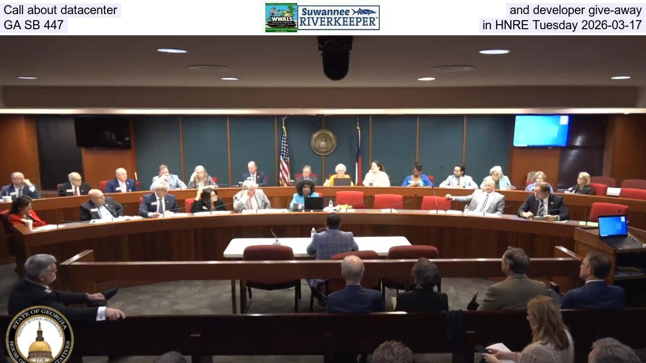 Call about datacenter and developer give-away, GA SB 447, in HNRE Tuesday 2026-03-17