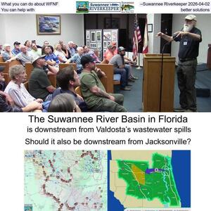 [What you can do about WFNF --Suwannee Riverkeeper 2026-04-02, You can help with better solutions]