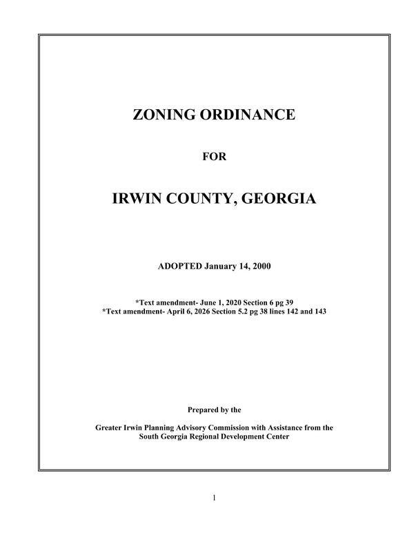 [ZONING ORDINANCE FOR IRWIN COUNTY, GEORGIA, ADOPTED January 14, 2000, ..., *Text amendment- April 6, 2026 Section 5.2 pg 38 lines 142 and 143]