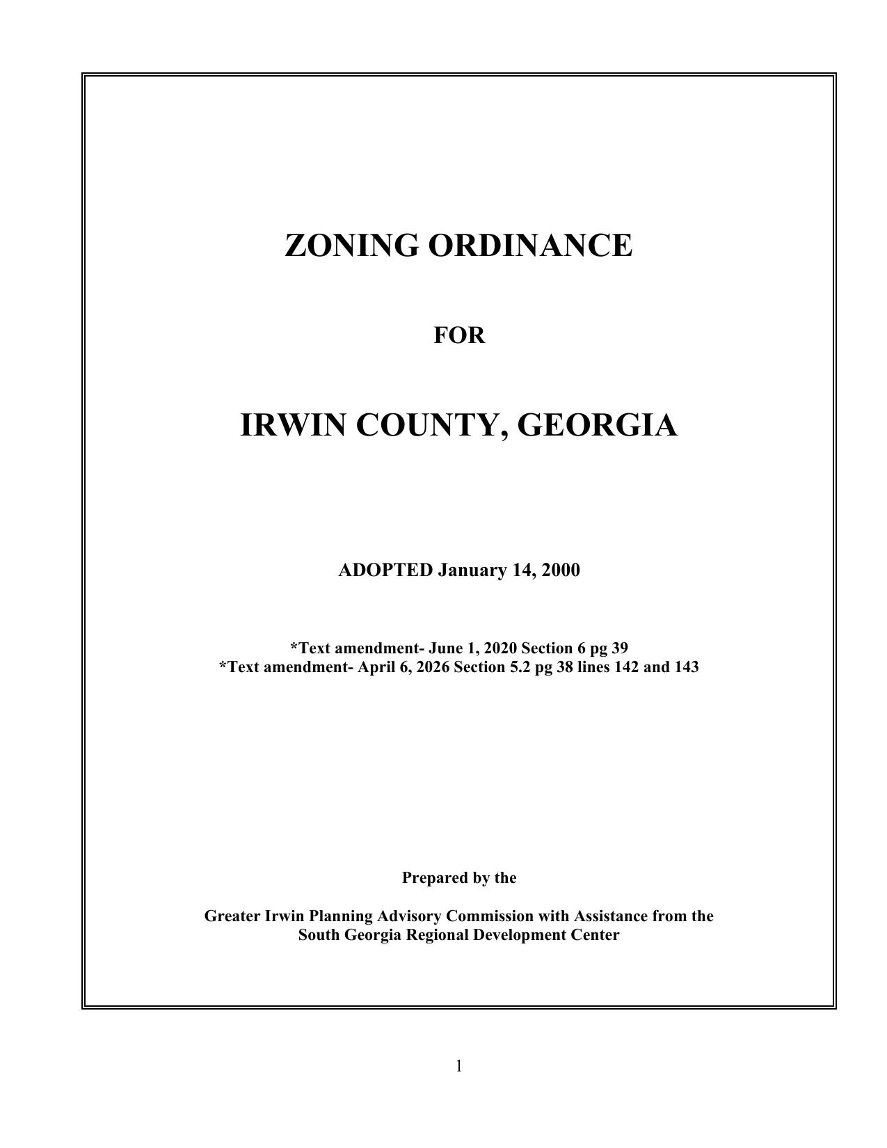 ZONING ORDINANCE FOR IRWIN COUNTY, GEORGIA, ADOPTED January 14, 2000, ..., *Text amendment- April 6, 2026 Section 5.2 pg 38 lines 142 and 143