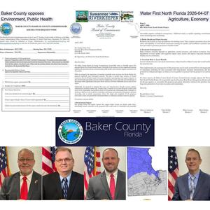 [Baker County opposes Water First North Florida 2026-04-07, Environment, Public Health, Agriculture, Economy]