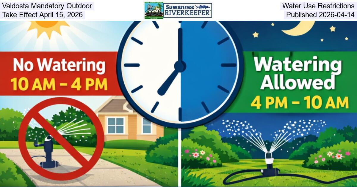 Valdosta Mandatory Outdoor Water Use Restrictions Take Effect April 15, 2026, Published 2026-04-14