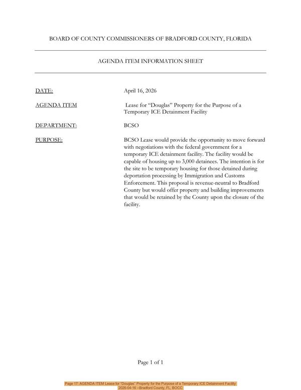 Page 17: AGENDA ITEM Lease for “Douglas” Property for the Purpose of a Temporary ICE Detainment Facility, 2026-04-16 --Bradford County, FL, BOCC