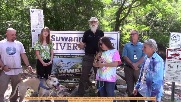 [Movie: Water Quality Testing Trainer Gretchen Quarterman gave an invited talk to the statewide Georgia Adopt-A-Stream conference on Jekyll Island, 2026-04-16 --Gretchen Quarterman for WWALS]