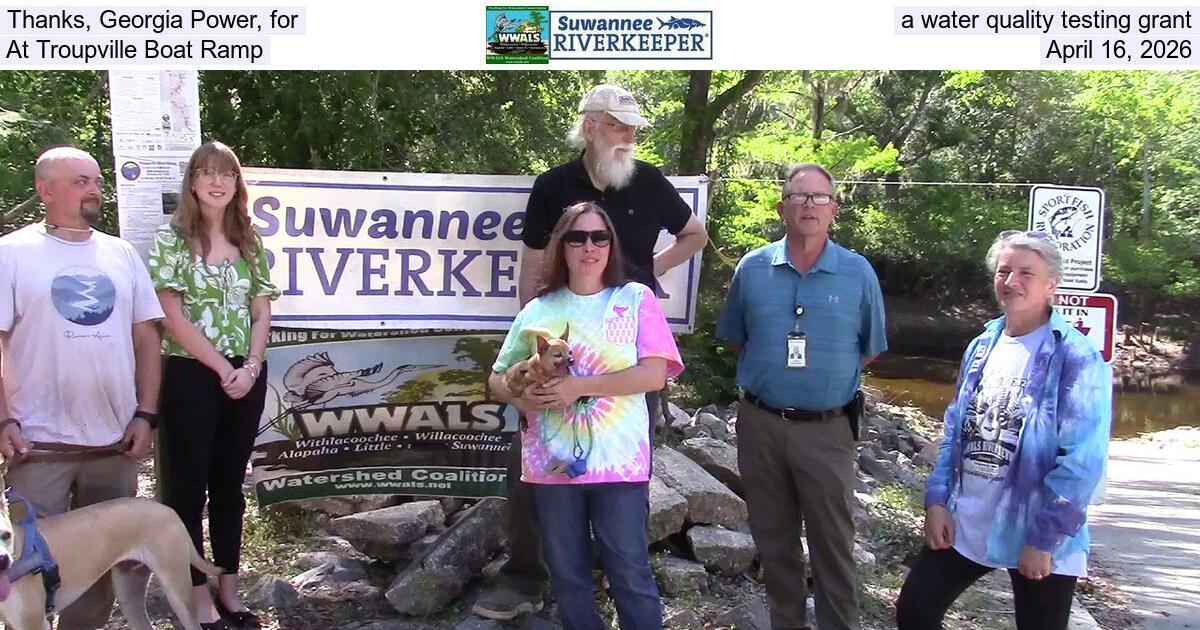[Thanks, Georgia Power, for a water quality testing grant, At Troupville Boat Ramp, April 16, 2026]