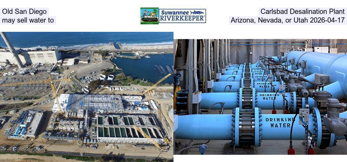 [Old San Diego Carlsbad Desalination Plant may sell water to Arizona, Nevada, or Utah 2026-04-17]