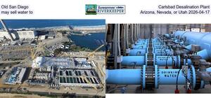 [Old San Diego Carlsbad Desalination Plant may sell water to Arizona, Nevada, or Utah 2026-04-17]