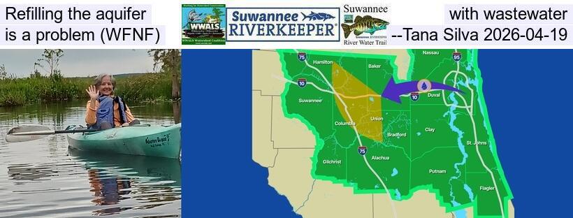 Refilling the aquifer with wastewater is a problem (WFNF) --Tana Silva 2026-04-19