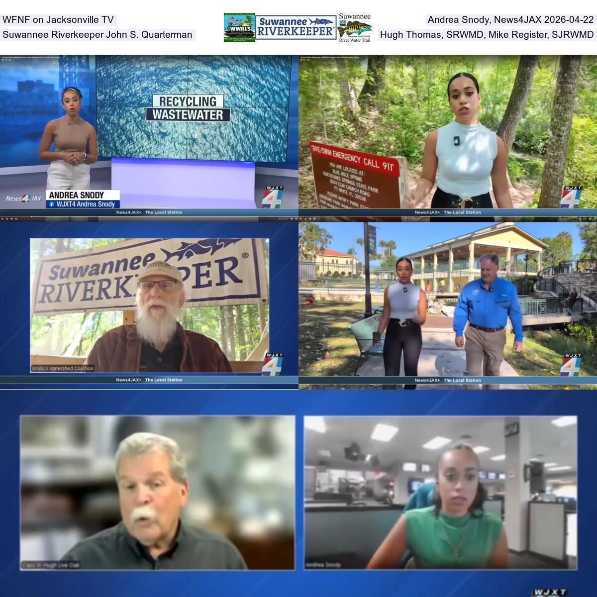 WFNF on Jacksonville TV, Andrea Snody, News4JAX 2026-04-22, Suwannee Riverkeeper John S. Quarterman, Hugh Thomas, SRWMD, Mike Register, SJRWMD