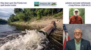 [Way down upon this Florida river, pollution and water withdrawals spell double trouble, --Craig Pittman, 2026-04-23]
