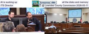[AI is sucking up all the disks and memory, ITS Director @ Lowndes County Commission 2026-05-11]