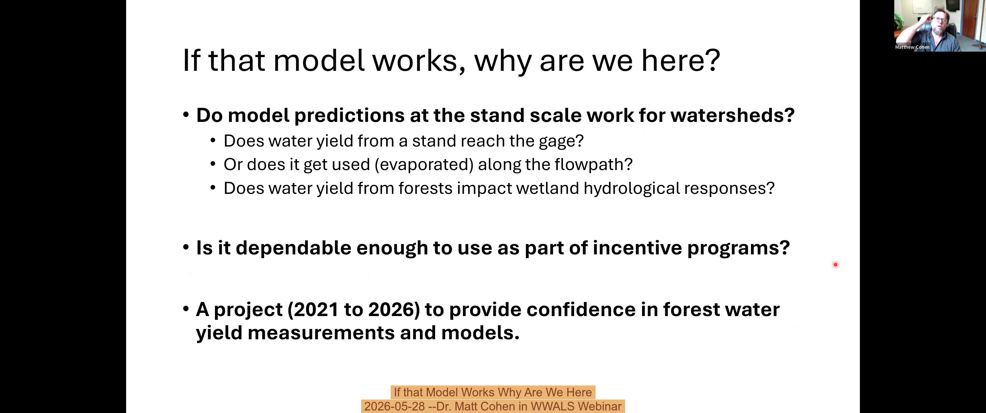 If that Model Works Why Are We Here, 2026-05-28 --Dr. Matt Cohen in WWALS Webinar