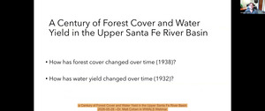 [a Century of Forest Cover and Water Yield in the Upper Santa Fe River Basin, 2026-05-28 --Dr. Matt Cohen in WWALS Webinar]