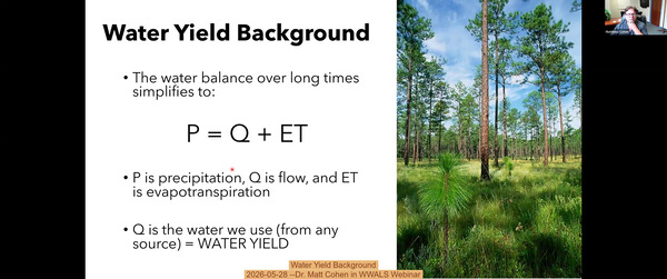 [Water Yield Background, 2026-05-28 --Dr. Matt Cohen in WWALS Webinar]