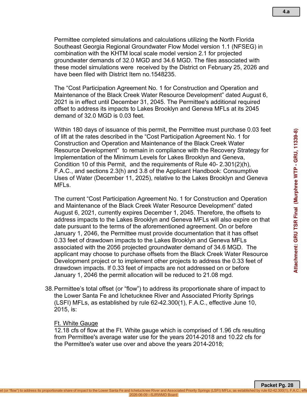 38.Permittee’s total offset (or “flow”) to address its proportionate share of impact to the Lower Santa Fe and Ichetucknee River and Associated Priority Springs (LSFI) MFLs, as established by rule 62-42.300(1), F.A.C., effective June 10, 2015, is:, 2026-06-09 --SJRWMD Board
