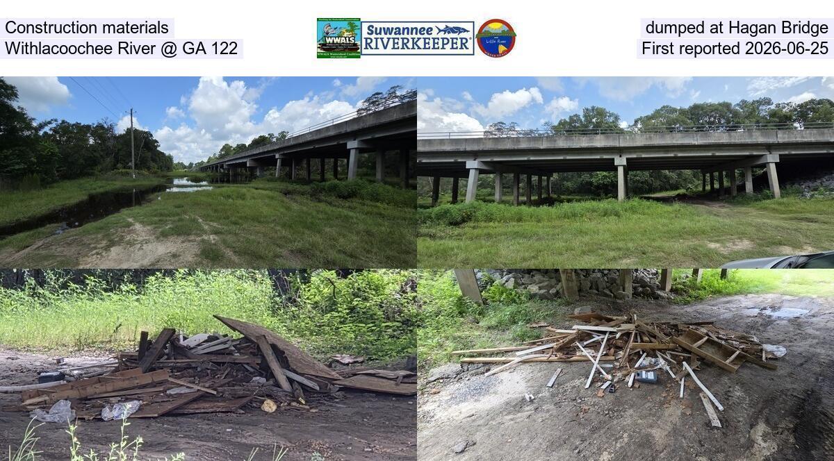 Construction materials dumped at Hagan Bridge, Withlacoochee River @ GA 122, First reported 2026-06-25
