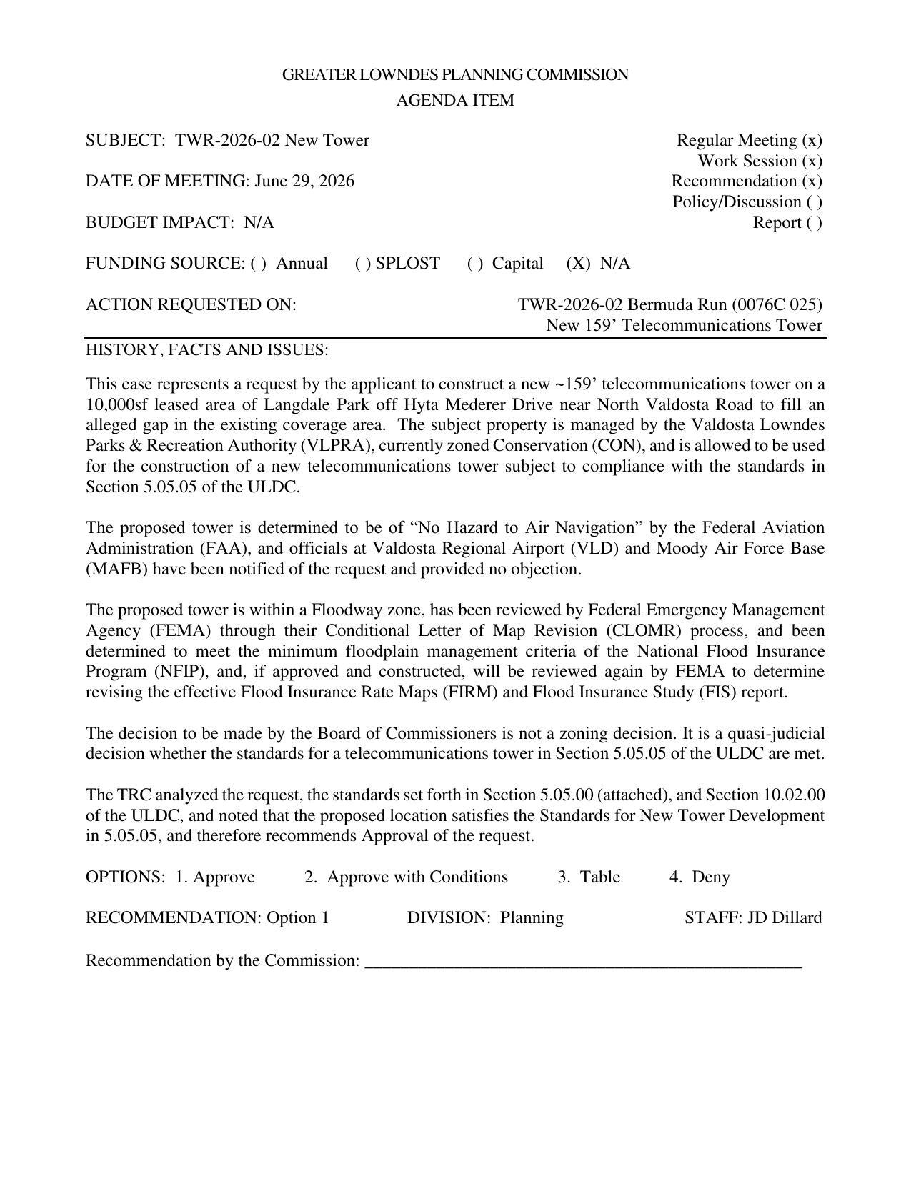 to construct a new ~159’ telecommunications tower on a 10,000sf leased area of Langdale Park off Hyta Mederer Drive near North Valdosta Road to fill an alleged gap in the existing coverage area.