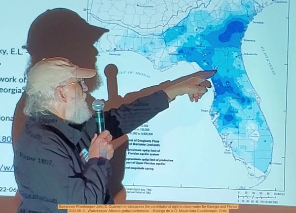 [Suwannee Riverkeeper John S. Quarterman discusses the constitutional right to clean water for Georgia and Florida, 2022-06-11, Waterkeeper Alliance global conference. --Rodrigo de la O, Maule Itata Coastkeeper, Chile.]