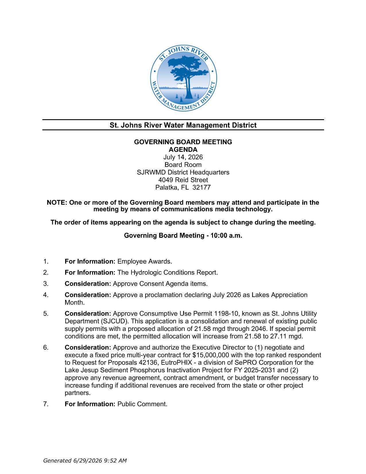 2. The Hydrologic Conditions Report.; 5. Consideration: Approve Consumptive Use Permit 1198-10, known as St. Johns Utility Department (SJCUD). ...if special conditions are met, the permitted allocation will increase from 21.58 to 27.11 mgd.; 7. Public Comment.
