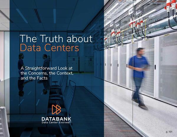 [The Truth about Data Centers --DataBank Data Center Evolved]